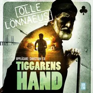 «Tiggarens hand» by Olle Lönnaeus