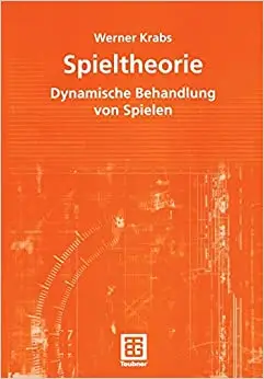 Spieltheorie: Dynamische Behandlung von Spielen