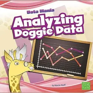 «Analyzing Doggie Data» by Marcie Aboff