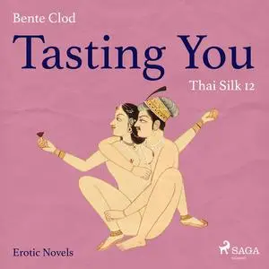 «Tasting You 12: Thai Silk» by Bente Clod