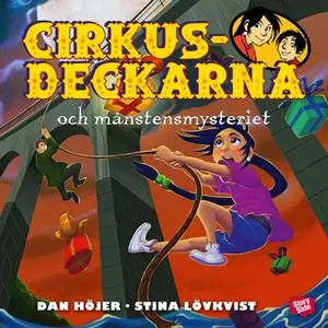 «Cirkusdeckarna och månstensmysteriet» by Dan Höjer