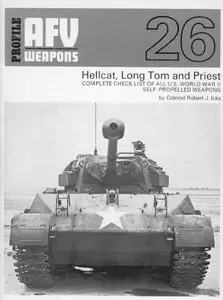 Hellcat, Long Tom and Priest (AFV Weapons Profile No. 26)