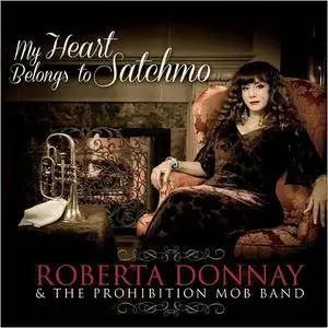 Roberta Donnay & The Prohibition Mob Band - My Heart Belongs To Satchmo (2018)