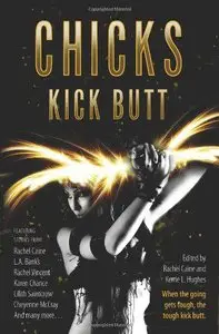 Rachel Caine, Rachel Caine - Chicks Kick Butt