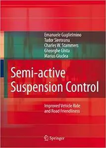 Semi-active Suspension Control: Improved Vehicle Ride and Road Friendliness (Repost)