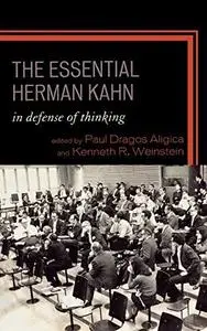 The Essential Herman Kahn: In Defense of Thinking