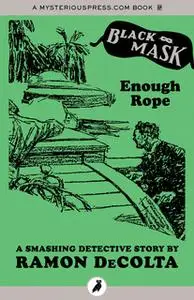 «Enough Rope» by Ramon DeColta