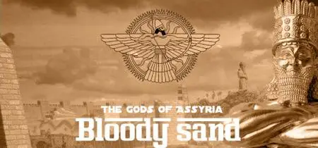 Bloody Sand The Gods of Assyria (2021)
