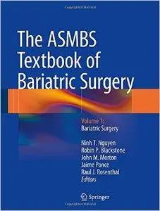 The ASMBS Textbook of Bariatric Surgery: Volume 1: Bariatric Surgery (repost)