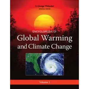 Encyclopedia of Global Warming and Climate Change (3 Volume Set) (repost)