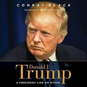 Donald J. Trump: A President Like No Other [Audiobook]