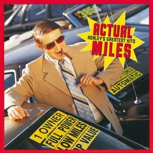 Don Henley - Actual Miles: Henley's Greatest Hits (1995)