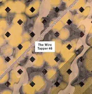 VA - The Wire Tapper 46 (2018)