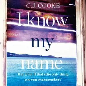 «I Know My Name» by C.J. Cooke