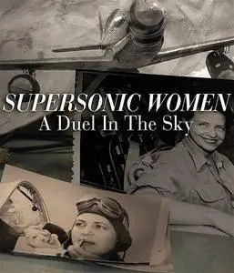 ZED - Supersonic Women: A Duel in the Sky (2016)