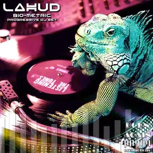 (2009) Lahud - Bio-Metric - Progressive DJ Set June 2009