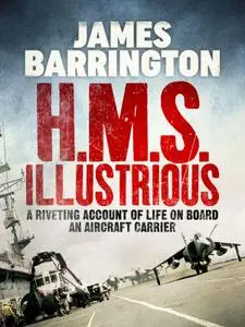 H.M.S. Illustrious (Royal Navy Diaries)