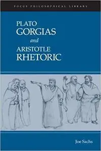 Gorgias and Rhetoric (Focus Philosophical Library)