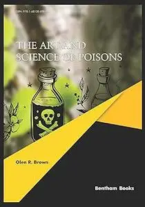 The Art and Science of Poisons