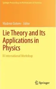 Lie Theory and Its Applications in Physics [Repost]