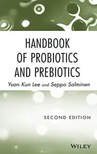 Handbook of Probiotics and Prebiotics