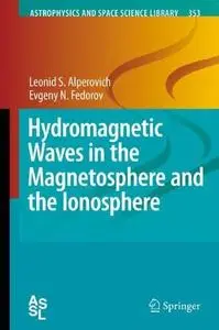 Hydromagnetic Waves in the Magnetosphere and the Ionosphere [Repost]