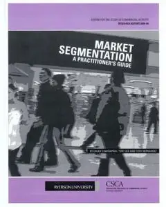 Market Segmentation a Practitioner Guide to Segmentation
