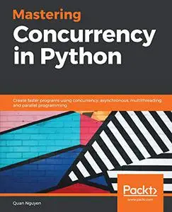 Mastering Concurrency in Python (Repost)