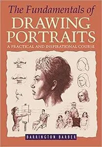 The Fundamentals of Drawing Portraits