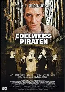 The Edelweiss Pirates (2004)