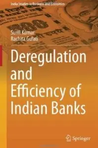 Deregulation and Efficiency of Indian Banks