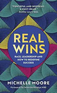 Real Wins: Understanding the power of difference to make meaningful gains