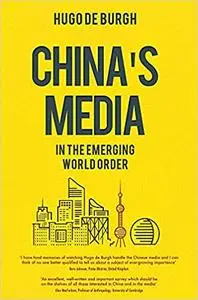 China's Media: In the Emerging World Order