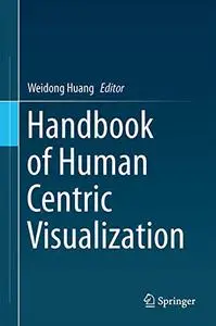 Handbook of Human Centric Visualization (Repost)
