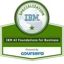 Coursera - IBM AI Foundations for Business Specialization by IBM