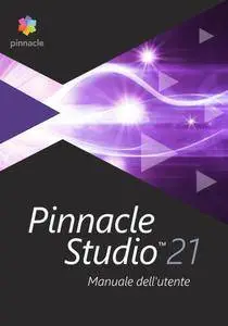 Manuale dell'Utente di Pinnacle Studio 21 (2018)