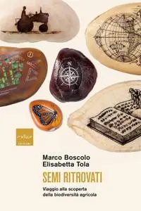 Marco Boscolo, Elisabetta Tola - Semi ritrovati