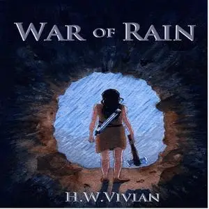 «War of Rain» by H.W.Vivian