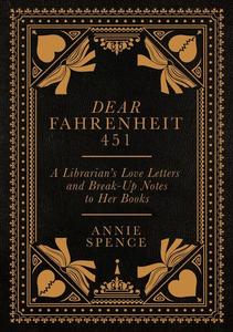 «Dear Fahrenheit 451» by Annie Spence