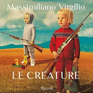 «Le creature» by Massimiliano Virgilio