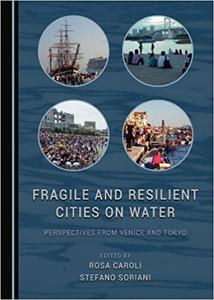Fragile and Resilient Cities on Water