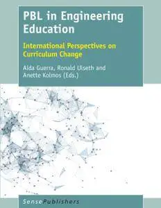 PBL in Engineering Education: International Perspectives on Curriculum Change