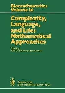 Complexity, Language, and Life: Mathematical Approaches