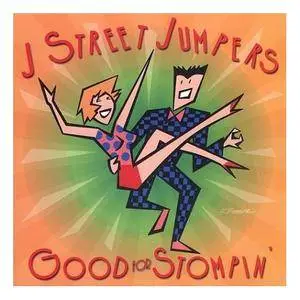 The J Street Jumpers - Good For Stompin' (2003)