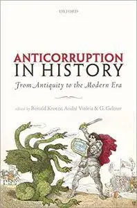 Anti-corruption in History: From Antiquity to the Modern Era