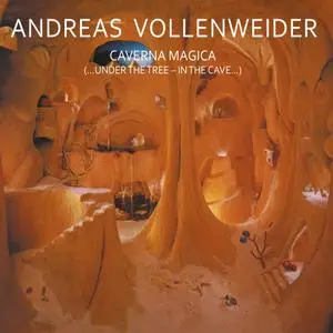 Andreas Vollenweider - Caverna Magica (...Under The Tree - In The Cave...) (1982/2005)
