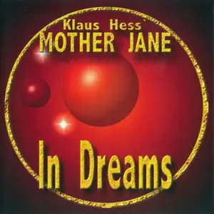 Klaus Hess' Mother Jane - In Dreams (2009)