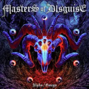 Masters Of Disguise - Alpha / Omega (2017)