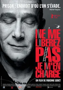 Ne me libérez pas je m'en charge (2009)