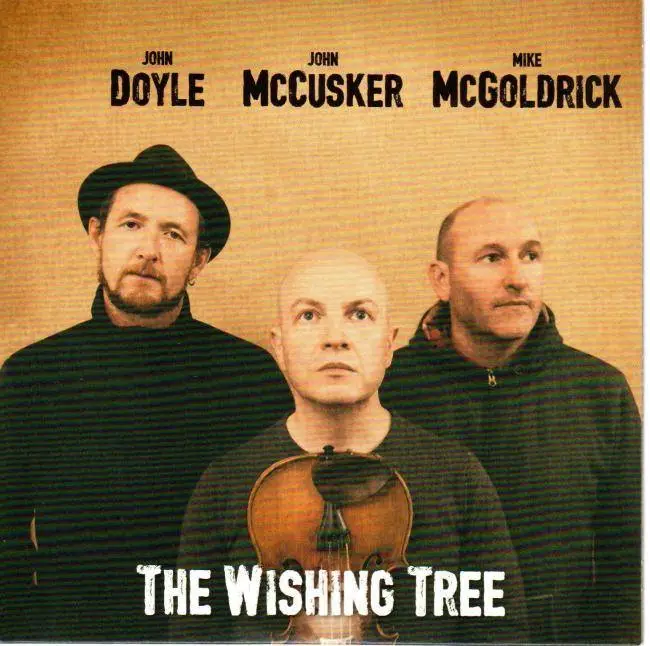 John Doyle, John McCusker & Mike McGoldrick - The Wishing Tree (2018)